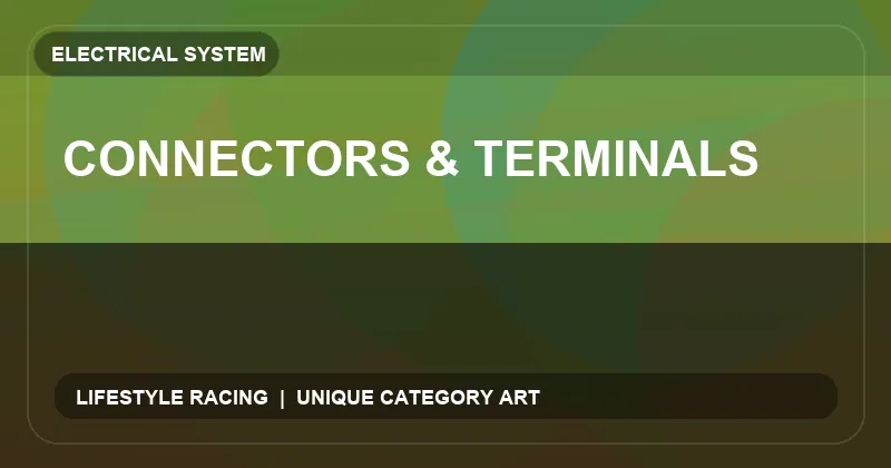Connectors & Terminals